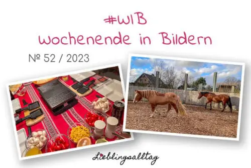 WIB 52-2023 - Wochenende in Bildern