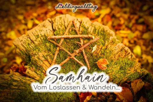 Samhain - Loslassen und Wandeln