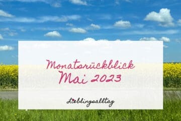 Monatsrückblick Mai 2023