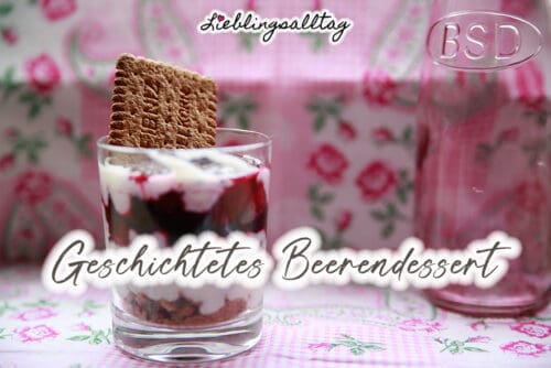 Rezept: geschichtetes Beerendessert im Glas
