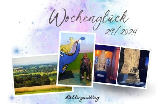 Wochenglück 29/2024