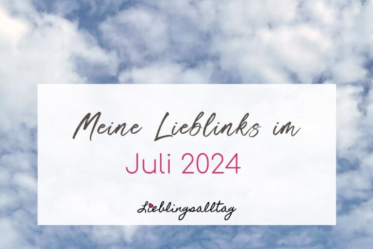Lieblinks Juli 2024