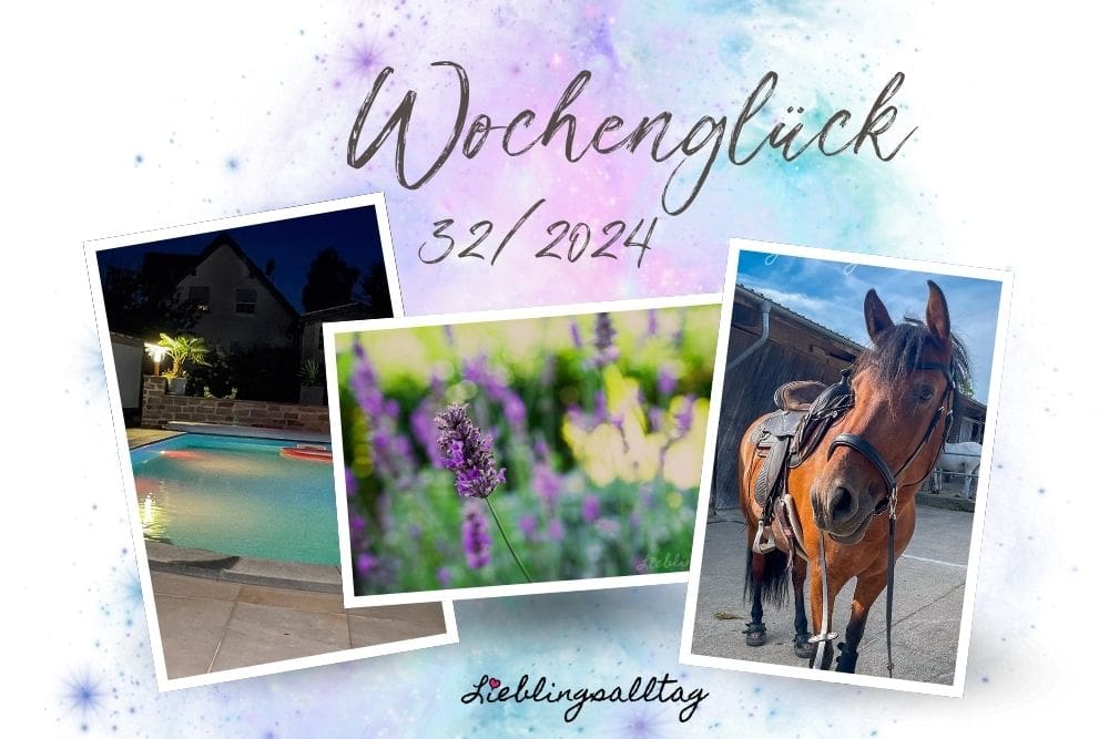 Wochenglück 32/2024