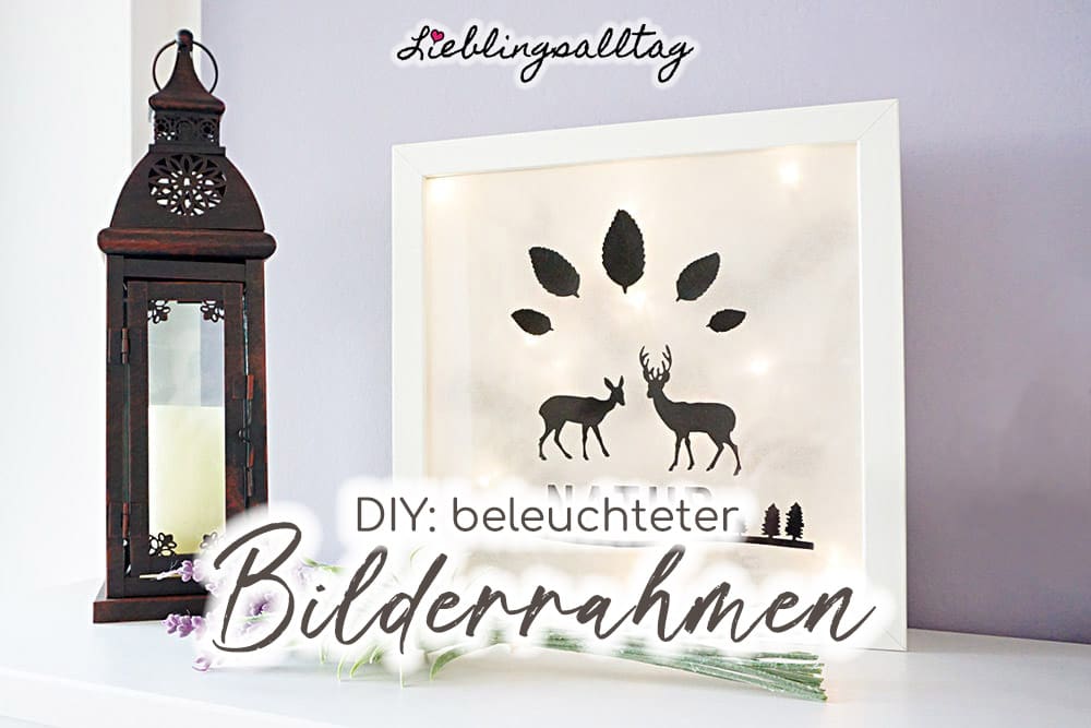 DIY: beleuchteter Bilderrahmen