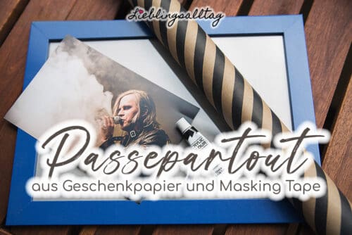 DIY: Passepartout aus Geschenkpapier und Masking Tape