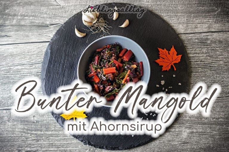 Rezept: bunter Mangold mit Ahornsirup