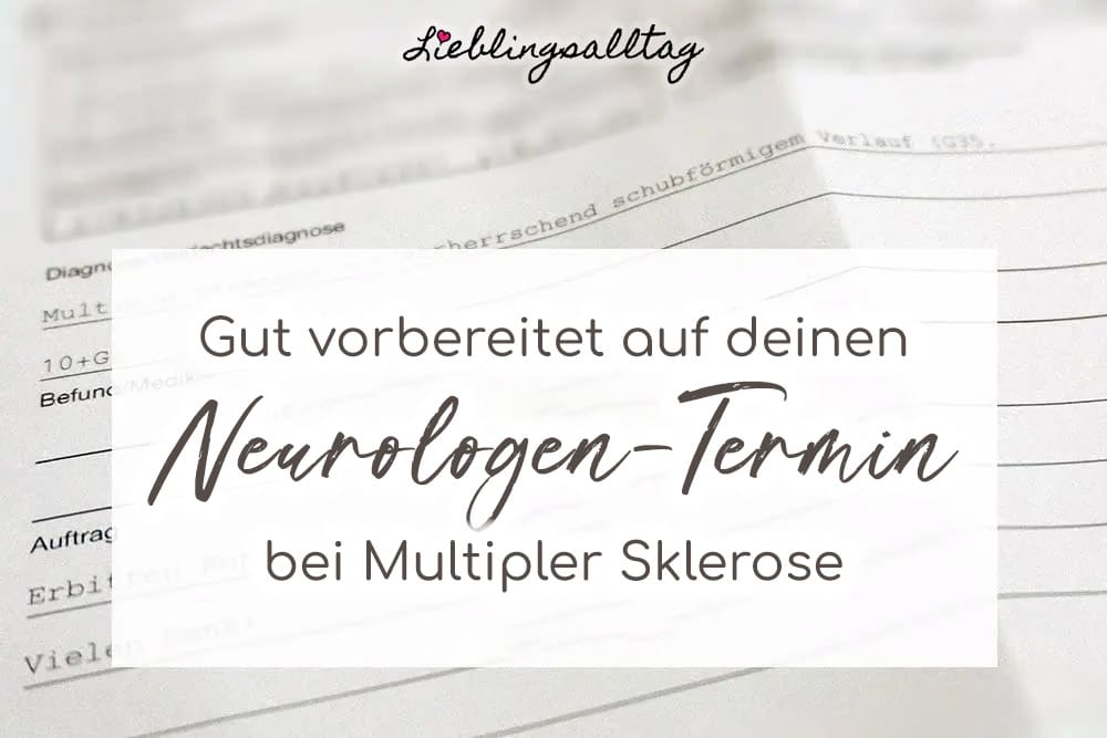 Gut vorbereitet auf deinen Neurologen-Termin bei MS