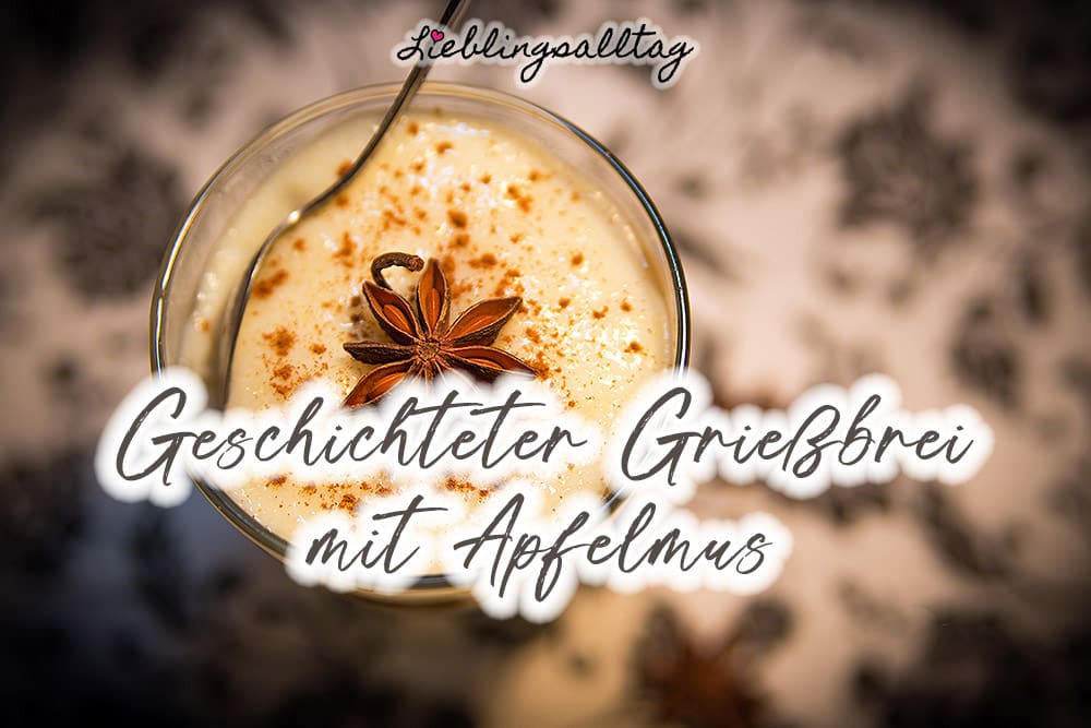 Rezept: geschichteter Grießbrei mit Apfelmus