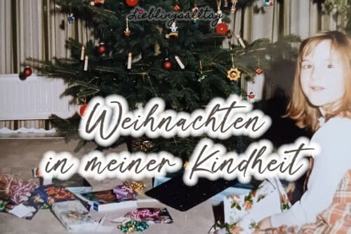 Weihnachten in meiner Kindheit