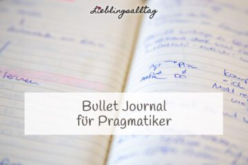 Bullet Journal für Pragmatiker