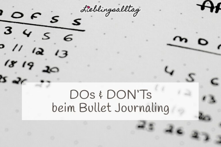 DOS & DONT’s beim Bullet Journaling