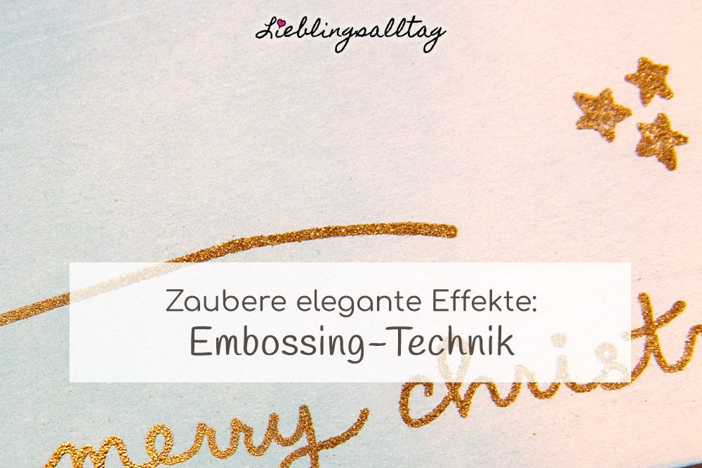 Embossing-Technik