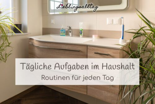 Tägliche Aufgaben im Haushalt