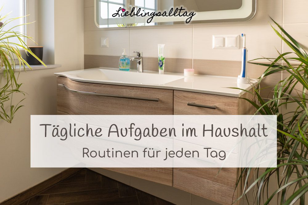Tägliche Aufgaben im Haushalt