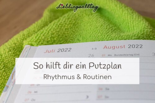So hilft dir ein Putzplan