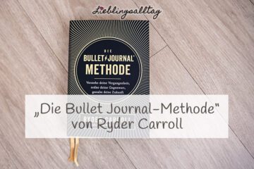 [Rezension] Die Bullet Journal-Methode – Ryder Carroll