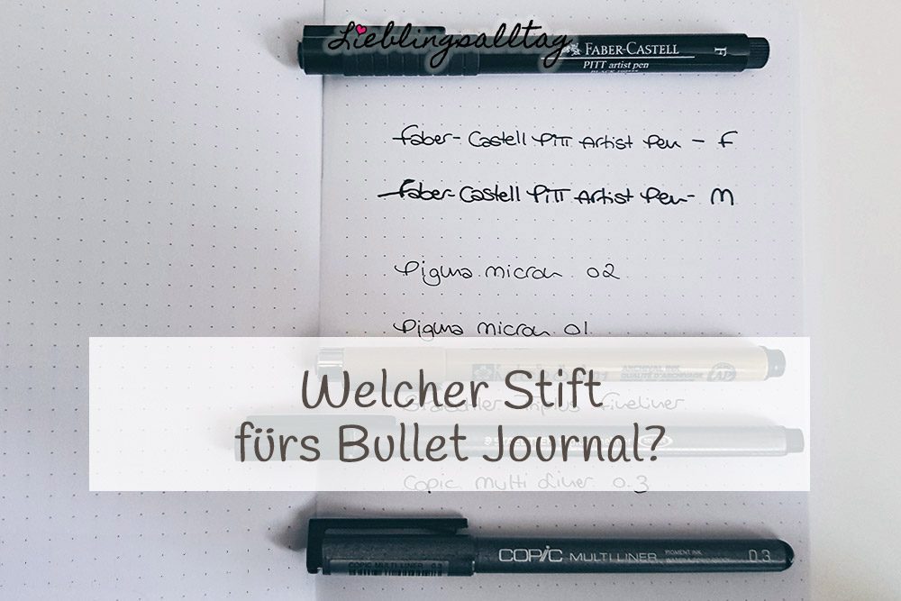 Welcher Stift fürs Bullet Journal?