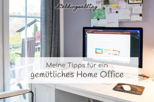 Tipps für ein gemütliches Home Office
