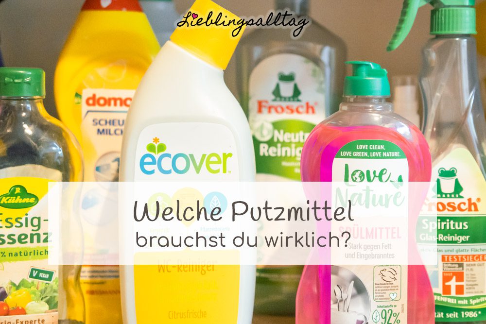 Welche Putzmittel brauchst du wirklich?