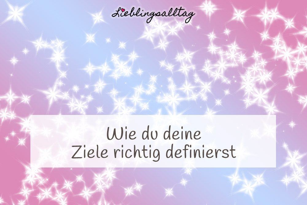 Ziele richtig definieren