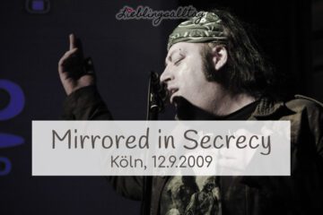 Mirrored in Secrecy @ Köln, 12.9.2009