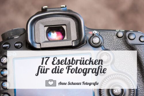 17 Eselsbrücken für die Fotografie