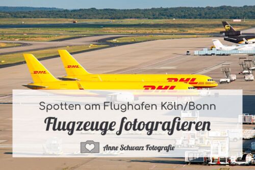 Flugzeuge fotografieren – Spotten am Flughafen Köln/Bonn