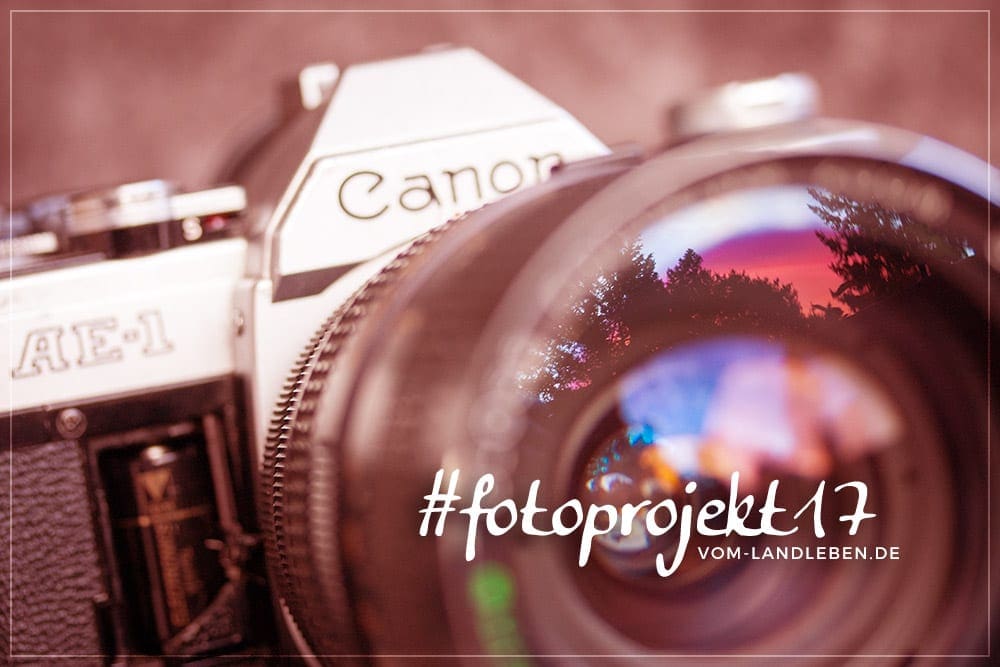 #fotoprojekt17 – Blogprojekt auf vom-landleben.de