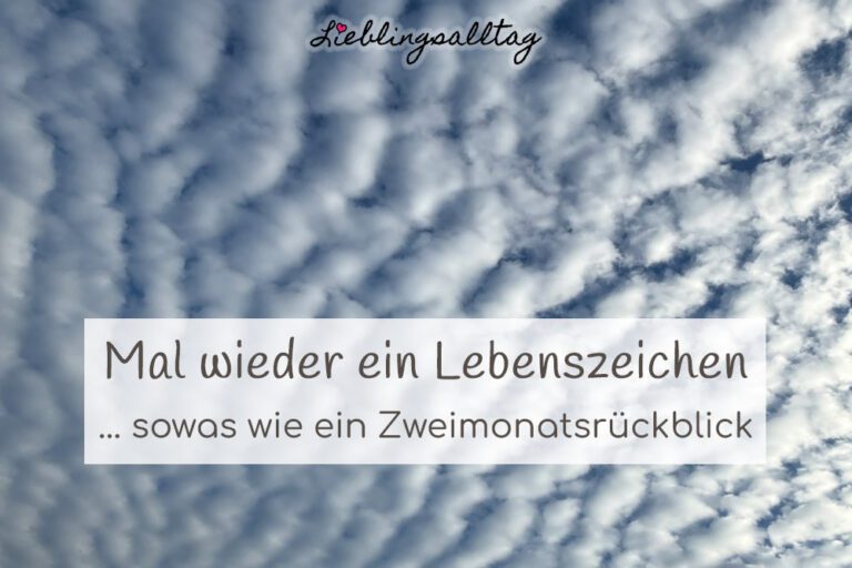 Mal wieder ein Lebenszeichen