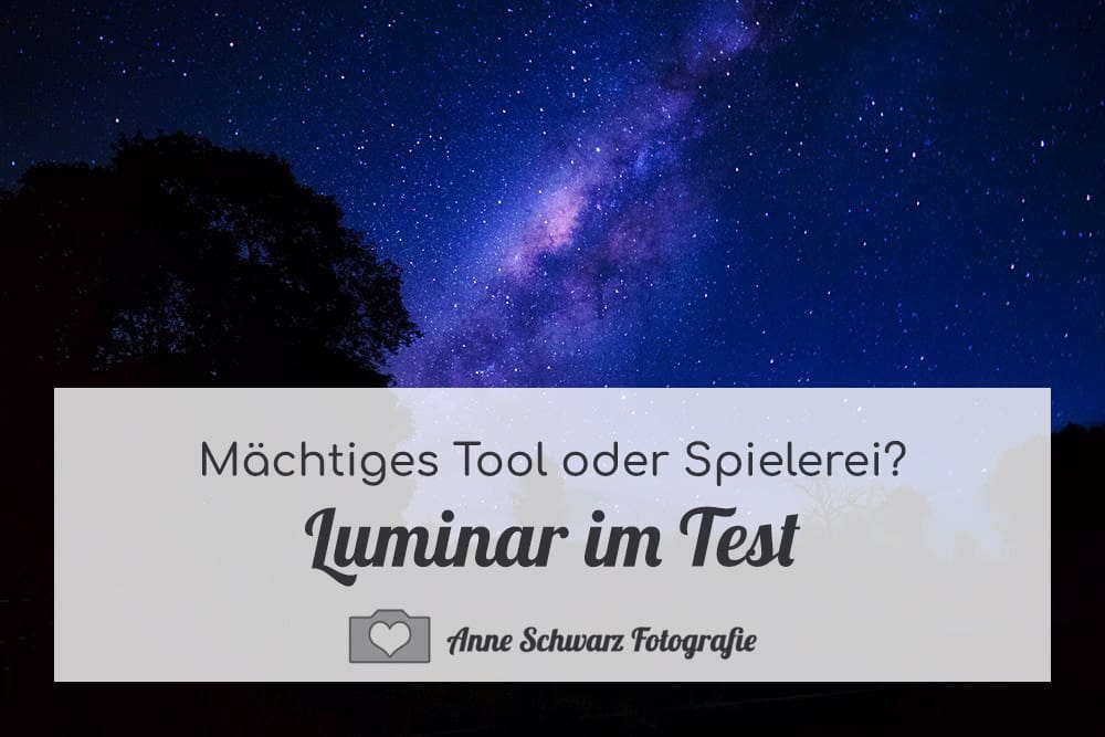 Luminar im Test – Bildbearbeitung