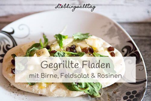 Rezept: gegrillte Fladen mit Birne, Feldsalat & Rosinen