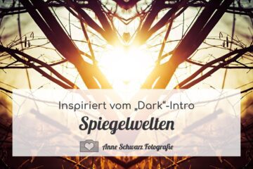 Spiegelwelten – inspiriert von Dark