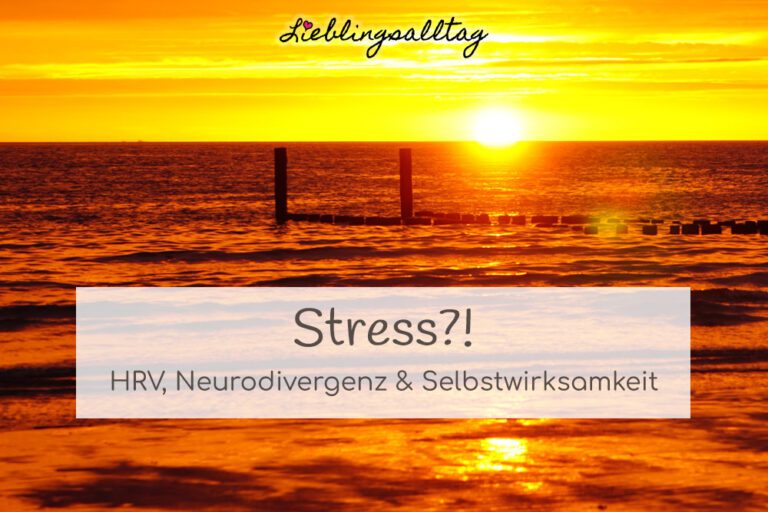 Stress?! HRV, Neurodivergenz & Selbstwirksamkeit