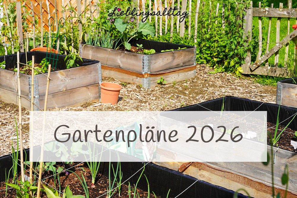 Meine Gartenpläne 2026