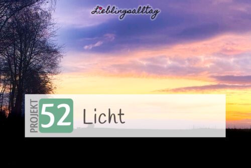 Licht – Morgenröte – Projekt 52