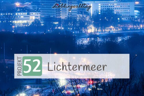 Lichtermeer – Projekt 52