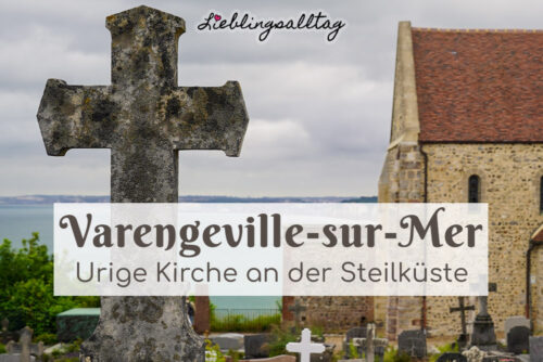 Varengeville-sur-Mer: urige Kirche an der Steilküste