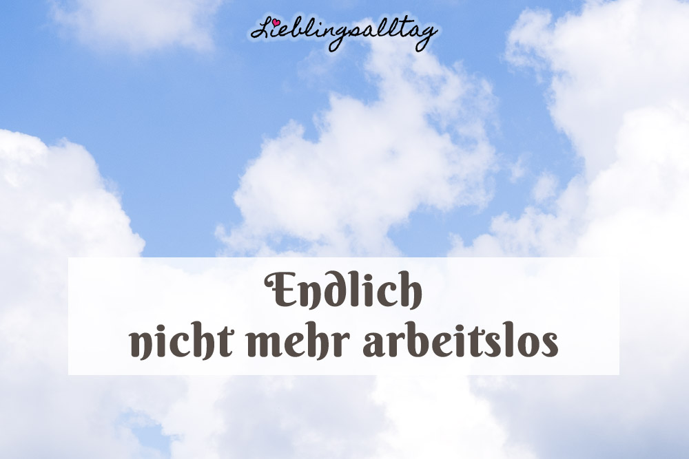 Endlich nicht mehr arbeitslos